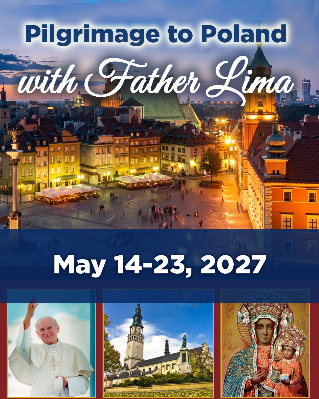 Pilgrimage to Poland with Father Lima                                                                                                                                                                                                                                                                       