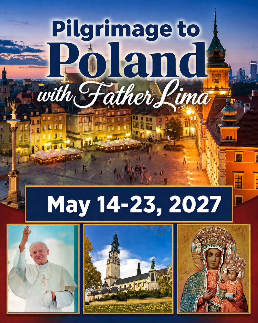 Pilgrimage to Poland with Father Lima